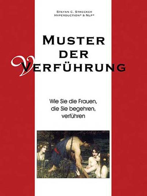Title details for Muster der Verführung - Wie Sie die Frauen, die Sie begehren, verführen by Stefan Strecker - Available